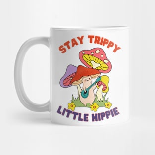 Stay trippy Mug